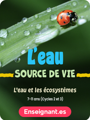 L'eau source de vie. L'eau et les écosystèmes